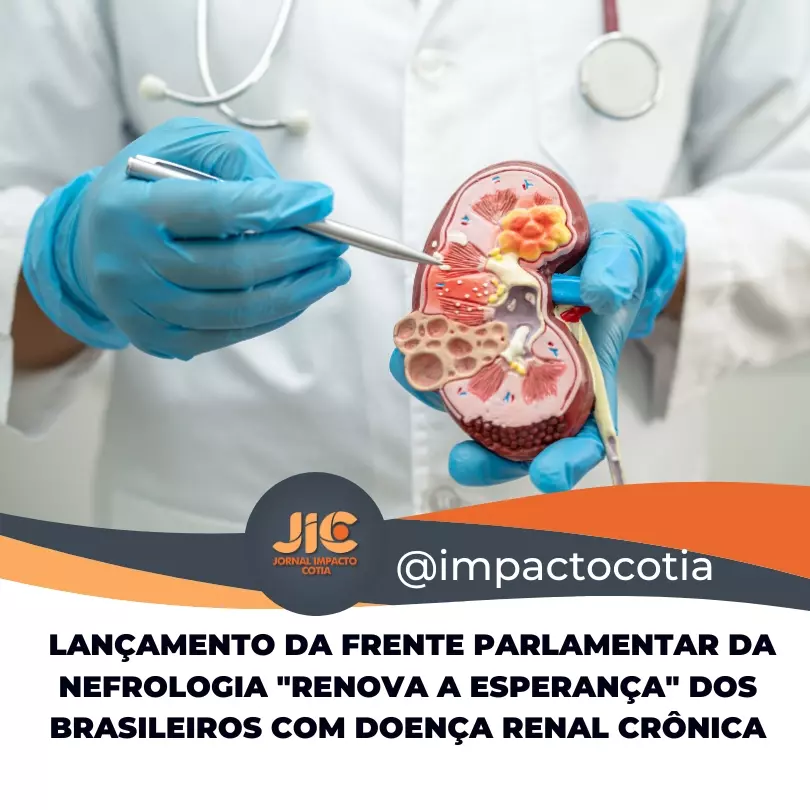 Lançamento da Frente Parlamentar da Nefrologia 